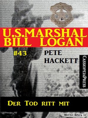 cover image of U.S. Marshal Bill Logan, Band 43